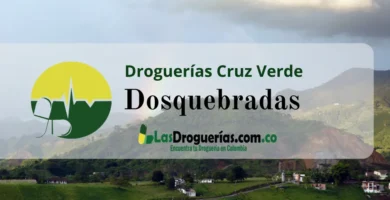 Droguerías Cruz Verde en Dosquebradas: Direcciones, Teléfonos y Horarios Actualizados