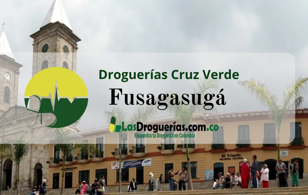 Droguerías Cruz Verde en Fusagasugá: Direcciones, Teléfonos y Horarios Actualizados