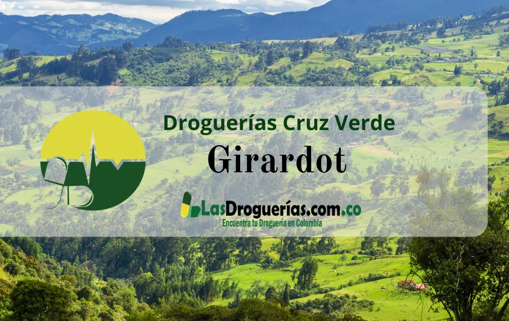 Droguerías Cruz Verde en Girardot: Direcciones, Teléfonos y Horarios Actualizados