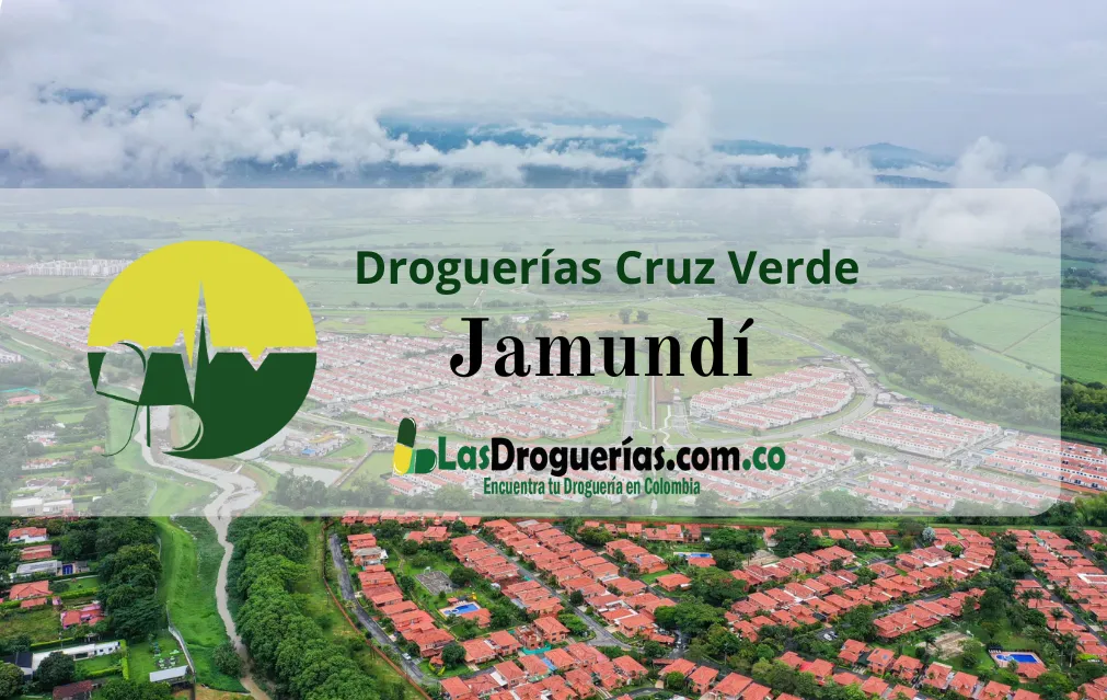 Droguerías Cruz Verde en Jamundí: Direcciones, Teléfonos y Horarios Actualizados