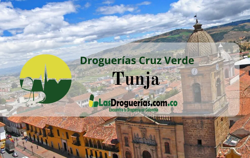 Droguerías Cruz Verde en Tunja: Direcciones, Teléfonos y Horarios Actualizados